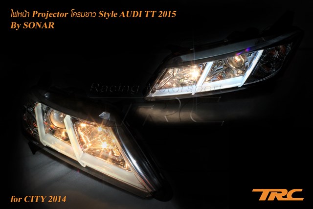 ไฟหน้า CITY 2014 Projector STYLE AUDE TT 2015 By SONAR (โคมขาว)